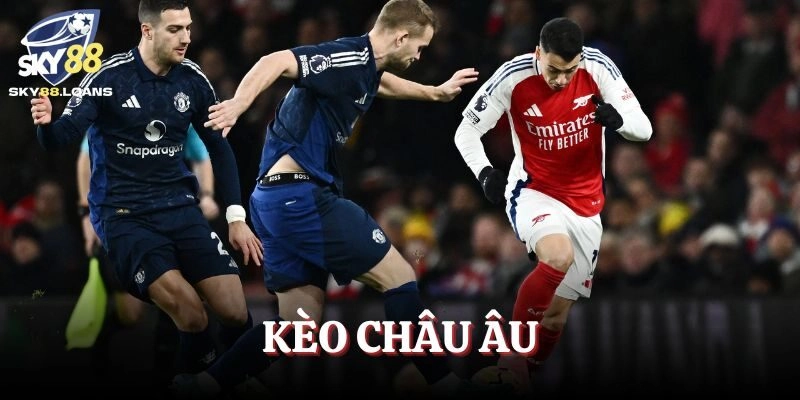 Kèo châu Âu có 3 cửa cược