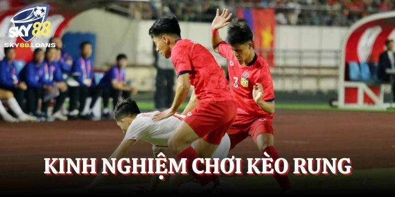 Kinh nghiệm đánh kèo rung nhanh thắng