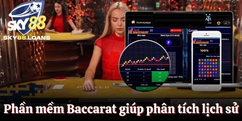 Phần mềm Baccarat giúp phân tích lịch sử hiệu quả